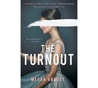 The Turnout: 'Compulsively readable' Ruth Ware