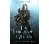 The Turquoise Queen: (Path of the Ranger Book 8)
