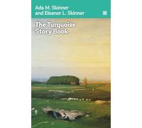 The Turquoise Story Book: A charming collection of stories, legends, and poems about summertime, celebrating warm days full of sunshine, and various manifestations of life throughout nature.