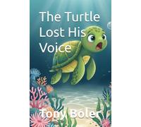 The Turtle Lost His Voice: 1