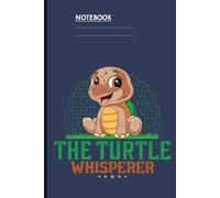 The Turtle Whisperer - Cute Cartoon Turtle With Big Eyes And Shell On Dark Blue Cover: Notebook