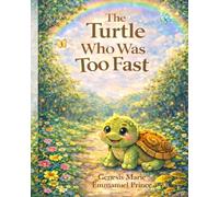 The Turtle Who Was Too Fast