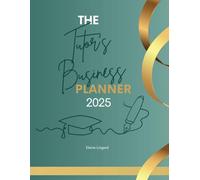 The Tutor's Business Planner 2025
