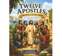 The Twelve Apostles: A Christian Coloring & Activity Book for Kids