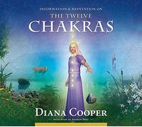 The Twelve Chakras: Information and Meditation