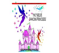 The Twelve Dancing Princesses