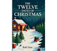 The Twelve Dates of Christmas: A Maple Ridge Novel