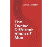 The Twelve Different Kinds of Men