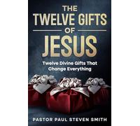 THE TWELVE GIFTS OF JESUS