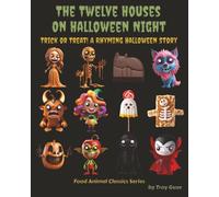 The Twelve Houses On Halloween Night: Trick or Treat! A Rhyming Halloween Story
