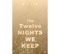 The Twelve Nights We Keep