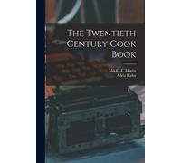 The Twentieth Century Cook Book (Tascabile)