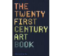 The twenty first century art book. Ediz. illustrata - AA.VV.