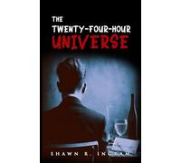 The Twenty-Four-Hour Universe