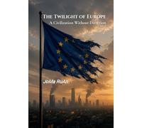The Twilight of Europe