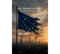 The Twilight of Europe