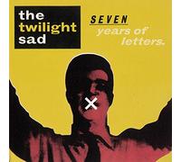 The Twilight Sad - Seven Years Of Letters