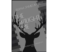 THE TWILIGHT TIME: A WORLDHOUSE ANTHOLOGY BOOK