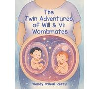 The Twin Adventures of Will & Vi: Wombmates