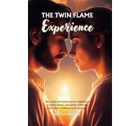 The Twin Flame Experience 11:11: All You Need to Know: 5