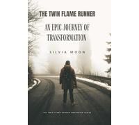 The Twin Flame Runner: An Epic Journey of Transformation
