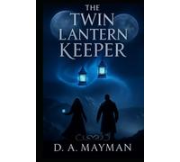 The Twin Lantern Keeper: A slow-burn romantasy of destiny, moon magic, and enemies-to-allies in a kingdom at war.