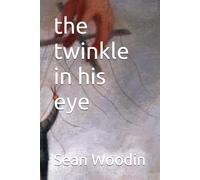the twinkle in his eye