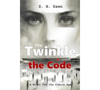The Twinkle & the Code: A near-future psychological thriller