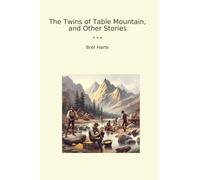 The Twins of Table Mountain, and Other Stories