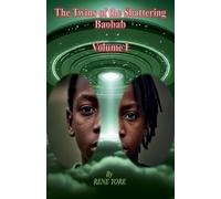 The Twins of the Shattering Baobab - Volume I: 1