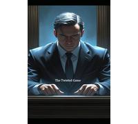 The Twisted Game: Inspired by a believable story