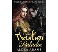 The Twisted Paladin: An Enemies to Lovers Vampire Fantasy