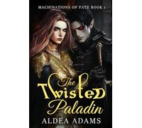 The Twisted Paladin: An Enemies to Lovers Vampire Fantasy