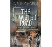 The Twisted Road: A Barrister Perris Novel