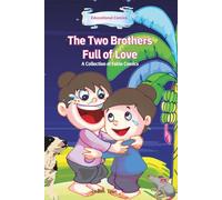 The Two Brothers Full of Love: A Collection of Fable Comics