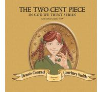 The Two-Cent Piece (Second Edition)