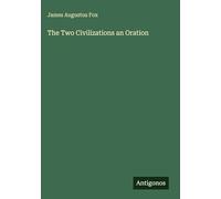 The Two Civilizations an Oration