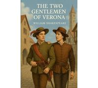 The Two Gentleman Of Verona (Illustrated)