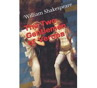 The Two Gentlemen of Verona: (Annotated)