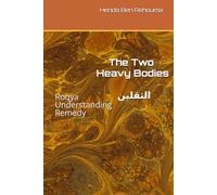 The Two Heavy Bodies الثقيلين: Roqya Understanding Remedy