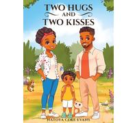 THE TWO HUGS AND TWO KISSES