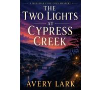 The Two Lights at Cypress Cr Miramar Cove Cozy Mystery