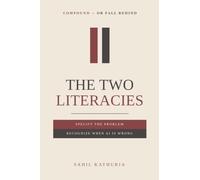 The Two Literacies: Specify the Problem. Recognize When AI Is Wrong.