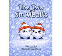 The Two Little SnowBalls
