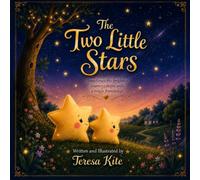 The Two Little Stars: Sometimes the brightest journeys begin with a single friendship