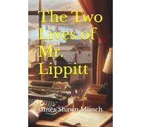 The Two Lives of Mr. Lippitt