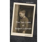 The Two Lives of Robert Littman