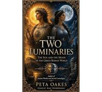 The Two Luminaries: The Sun and the Moon in the Greco Roman World