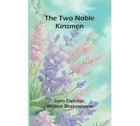 The Two Noble Kinsmen