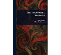 The Two Noble Kinsmen
